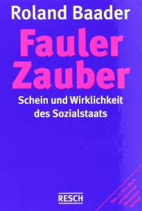Fauler Zauber von Roland Baader