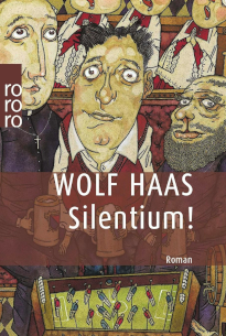Silentium! von Wolf Haas