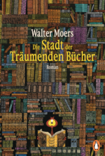 Die Stadt der träumenden Bücher von Walter Mörs